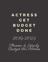 Actress Get Budget Done