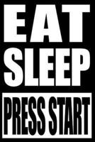 Eat Sleep Press Start Notebook for Video Game Collectors, Medium Ruled Journal