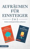 Aufräumen Für Einsteiger - 2 in 1 - Einfach Entrümpeln & Büro Aufräumen