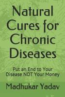 Natural Cures for Chronic Diseases