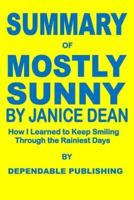 Summary of Mostly Sunny by Janice Dean