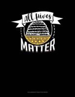 All Hives Matter