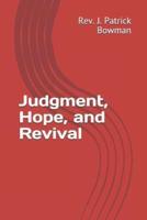 Judgment, Hope, and Revival