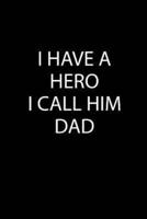 I Have A Hero I Call Him DAD