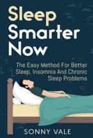 Sleep Smarter Now