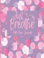 Just Breathe - Self-Care Journal