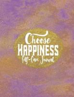 Choose Happiness - Self Care Journal