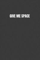 Give Me Space