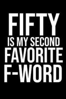 Fifty Is My Second Favorite F-Word