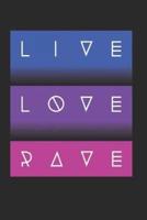 Live Love Rave