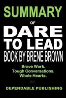 Summary of Dare to Lead Book by Brene Brown