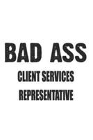 Bad Ass Client Services Representative