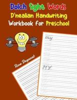 Dolch Sight Words D'nealian Handwriting Workbook for Preschool