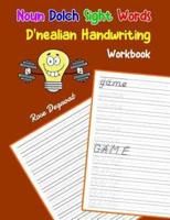 Noun Dolch Sight Words D'nealian Handwriting Workbook