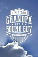 I'm A Dad Grandpa & A Sound Guy Nothing Scares Me