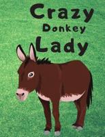 Crazy Donkey Lady