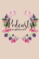 Podcasts For Girl Bosses