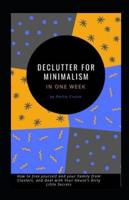 Declutter for Minimalism in One Week