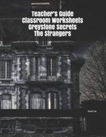Teacher's Guide Classroom Worksheets Greystone Secrets The Strangers
