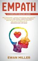 Empath - A Complete Healing Guide