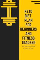 Keto Diet Plan For Beginner and Fitness Tracker