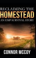Reclaiming The Homestead