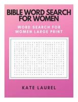 Bible Word Search for Women - Word Search for Women Large Print