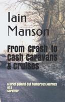 From Crash to Cash Caravans & Cruises
