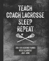 Teach Coach Lacrosse Sleep Repeat