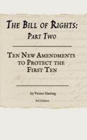 The Bill of Rights, Part Two