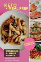 Keto Meal Prep Ketogenic Planner 60 Days, Nutrition Textbook