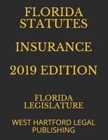 Florida Statutes Insurance 2019 Edition