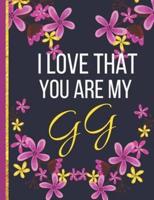 I Love That You Are My GG