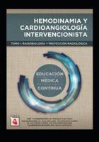 Hemodinamia Y Cardioangiología Intervencionista