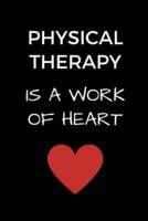 Physical Therapy Is A Work Of Heart