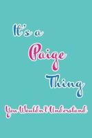 It's a Paige Thing You Wouldn't Understand