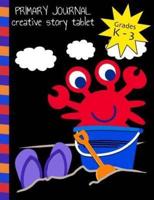 Primary Journal Creative Story Tablet Grades K - 3
