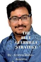 The Blue Guerrilla Strategy