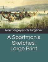 A Sportman's Sketches