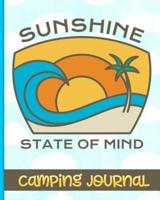 Sunshine State of Mind - Camping Journal