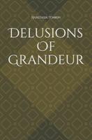 Delusions of Grandeur