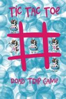Tic Tac Toe Road Trip Game