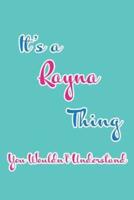 It's a Rayna Thing You Wouldn't Understand