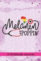 Melanin Poppin - A Gratitude Journal