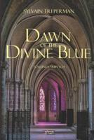 Dawn of the Divine Blue