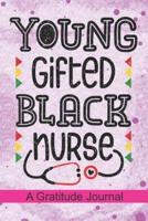 Young Gifted Black Nurse - A Gratitude Journal