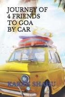 Journey of 4 Friends to Goa by Car