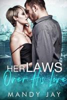 Her Laws Over His Love