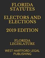 Florida Statutes Electors and Elections 2019 Edition