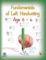 Fundamentals of Left Handwriting, Age 5 - 6